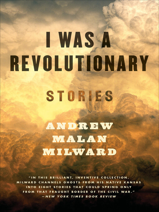Title details for I Was a Revolutionary by Andrew Malan Milward - Available